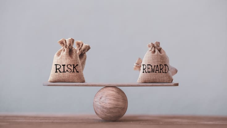 Risk and reward 